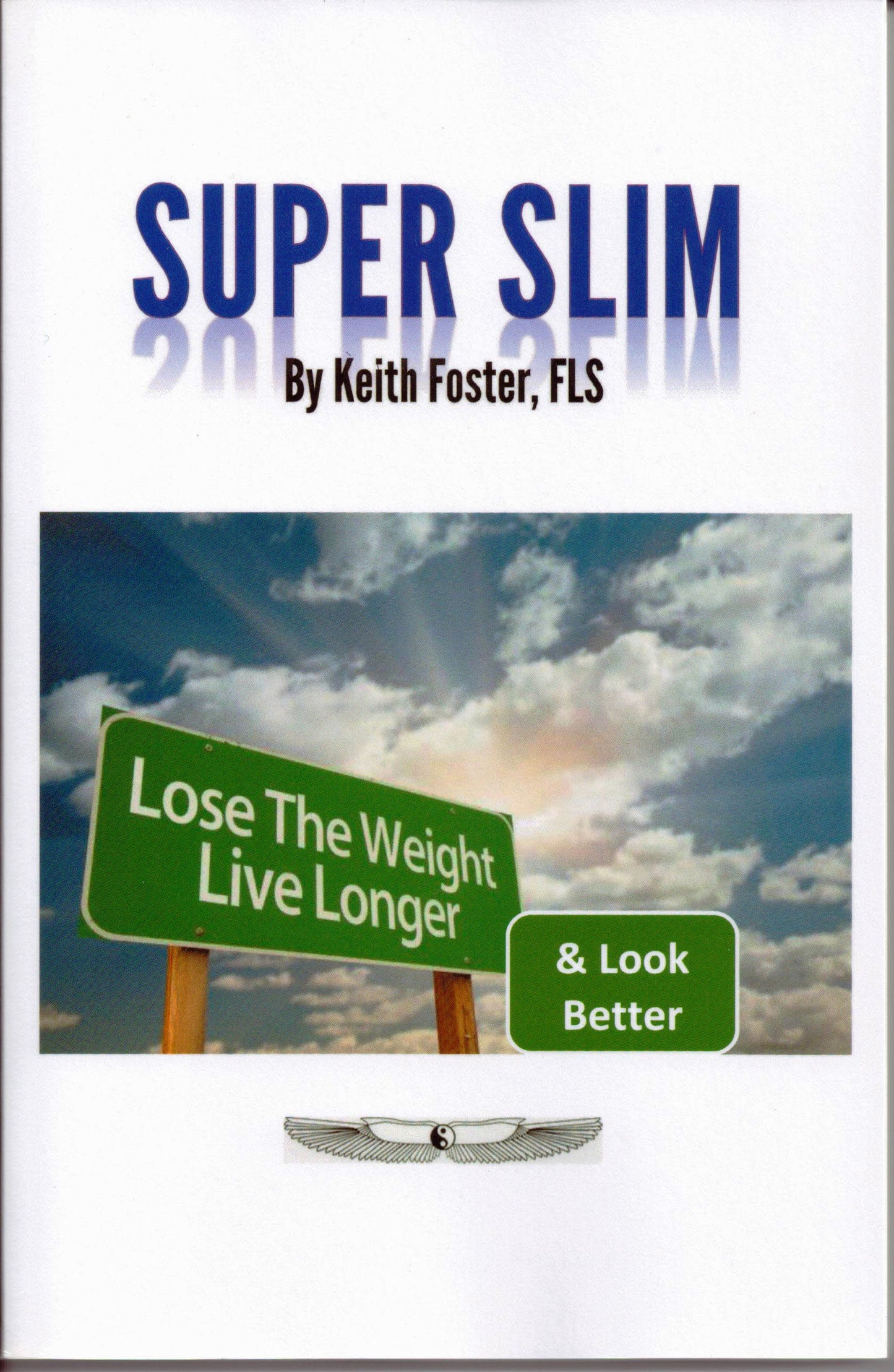Super Slim par Keith Foster